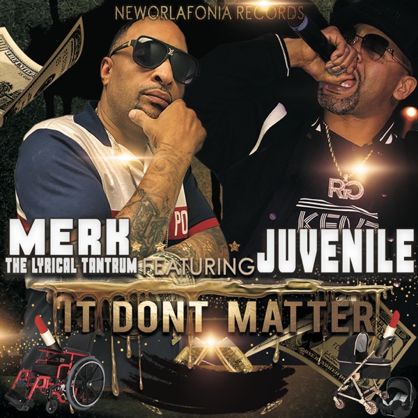 It Don't Matter (feat. Juvenile) [Street Version] - Single album cover