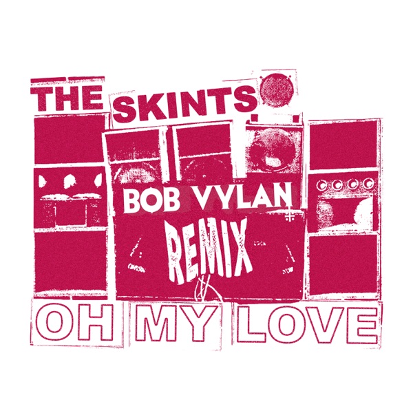 Oh My Love (Bob Vylan Remix) - Single album cover