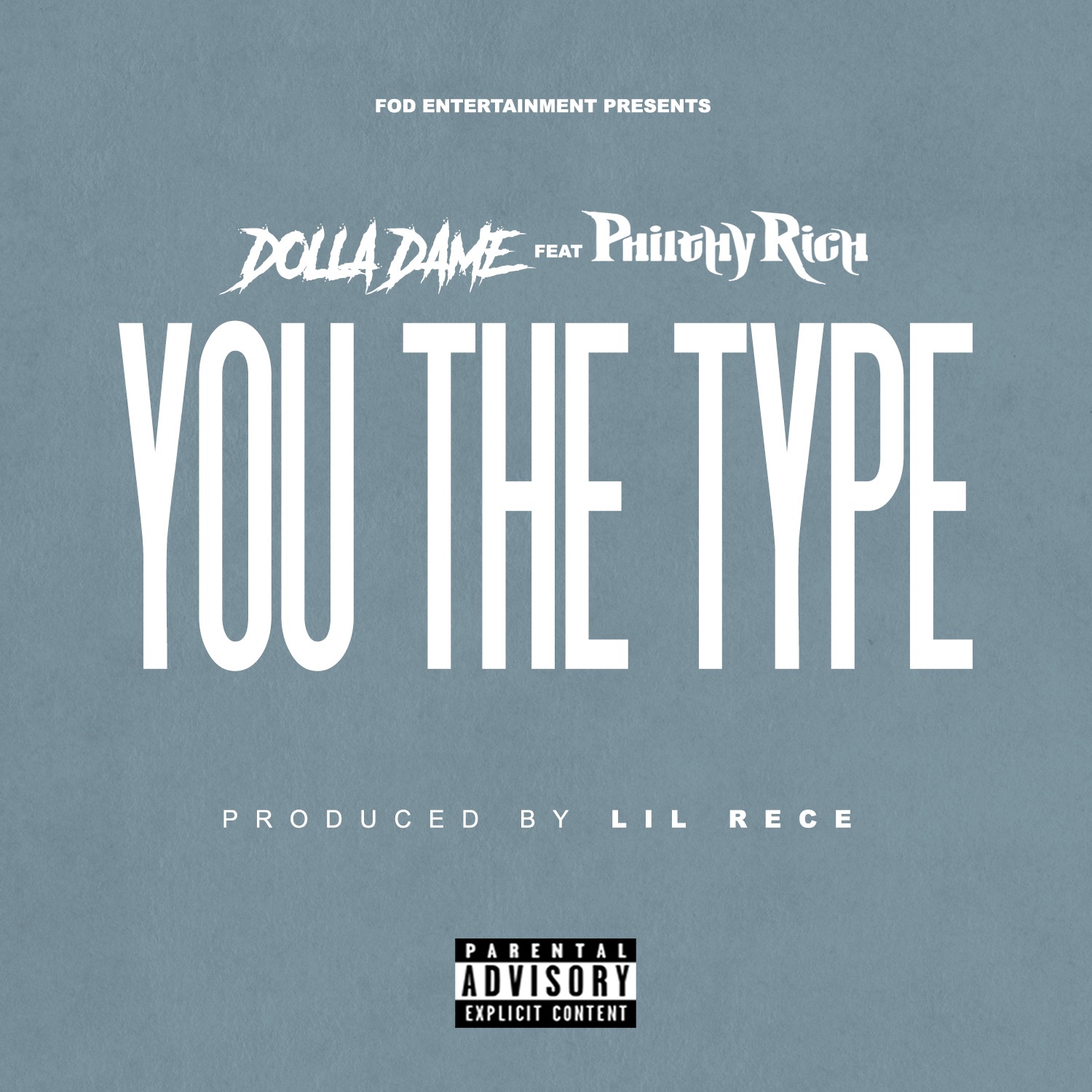 You the Type (feat. Philthy Rich) - Single album cover