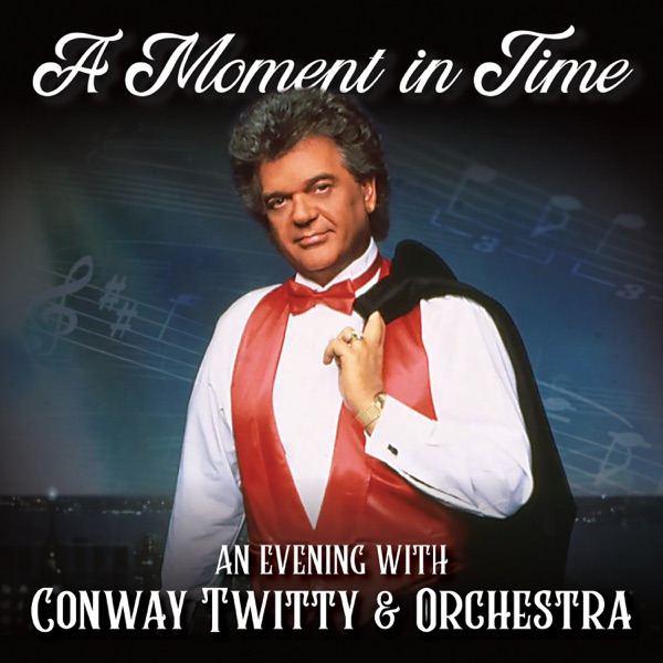 A Moment in Time: An Evening with Conway Twitty & Orchestra (Live) album cover