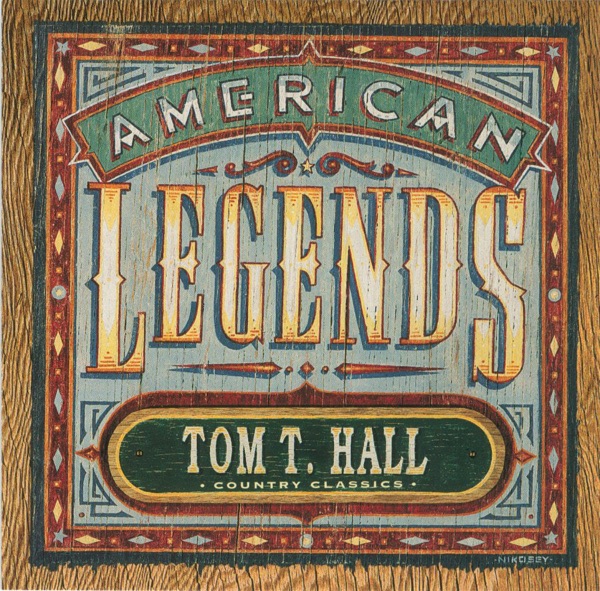 Country Classics: American Legends Tom T. Hall (Expanded Edition) album cover