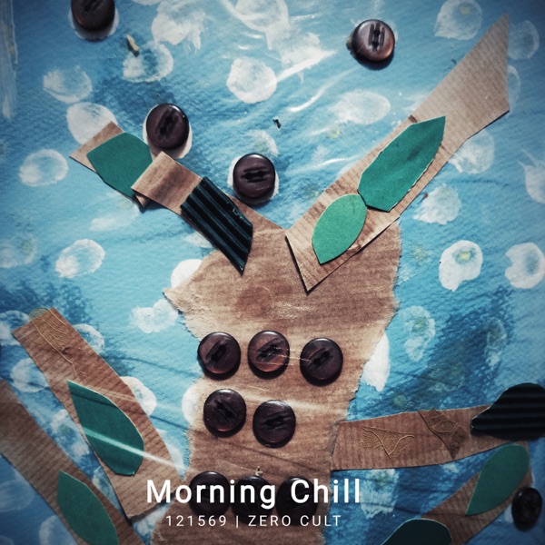 Chill The Morning - Single album cover