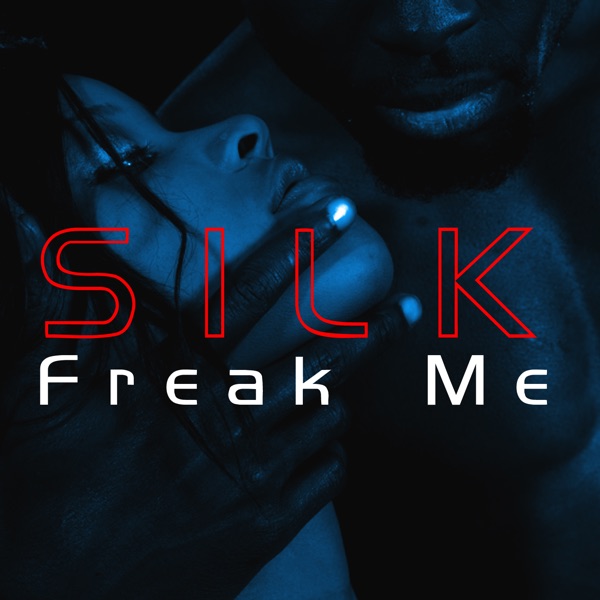Freak Me - Single album cover