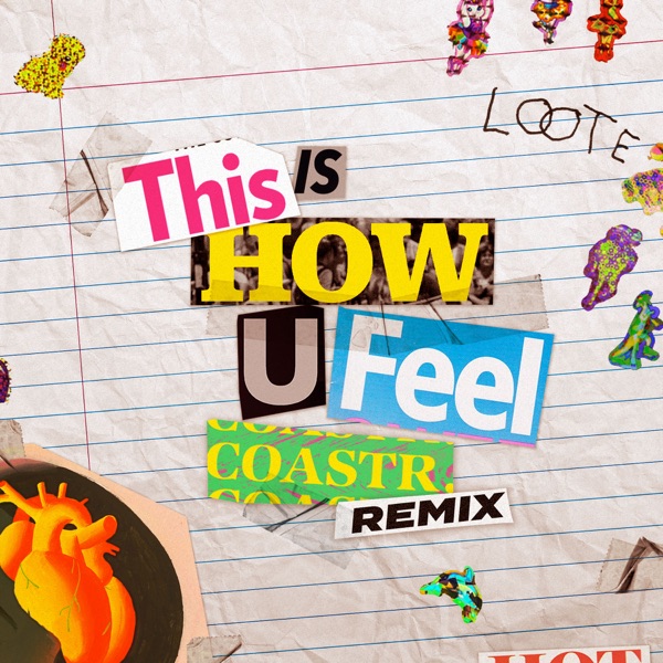 This Is How U Feel (COASTR. Remix) - Single album cover