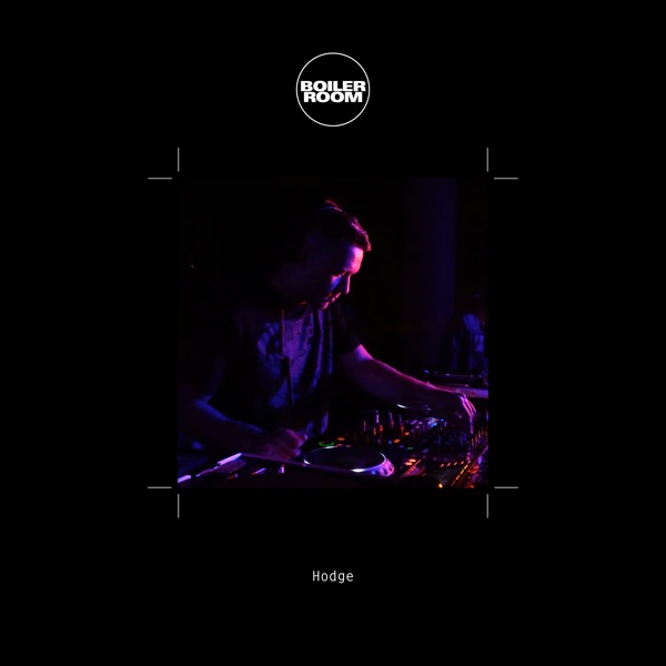 Boiler Room: Hodge in Bristol, Aug 6, 2015 (DJ Mix) album cover