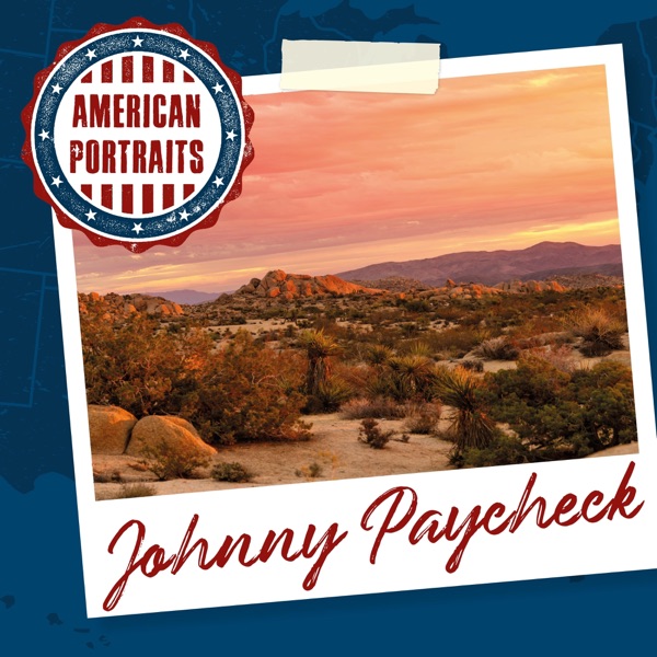 American Portraits: Johnny Paycheck album cover