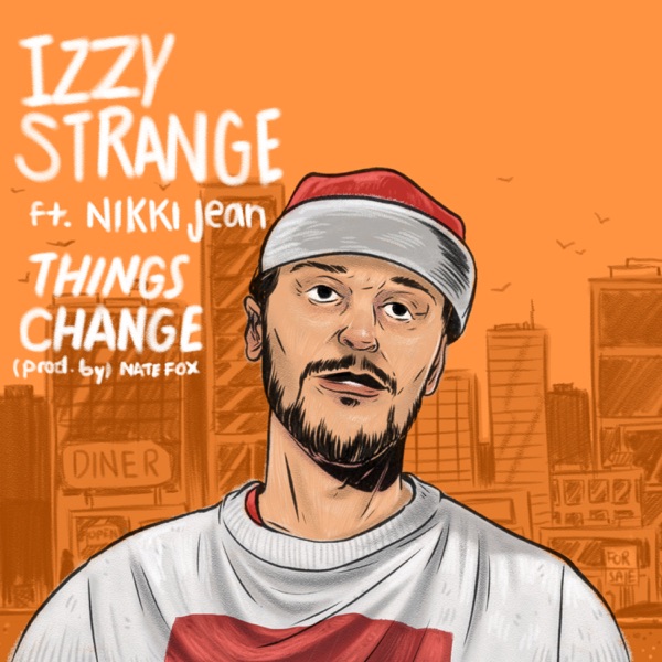 Things Change (feat. Nikki Jean) - Single album cover