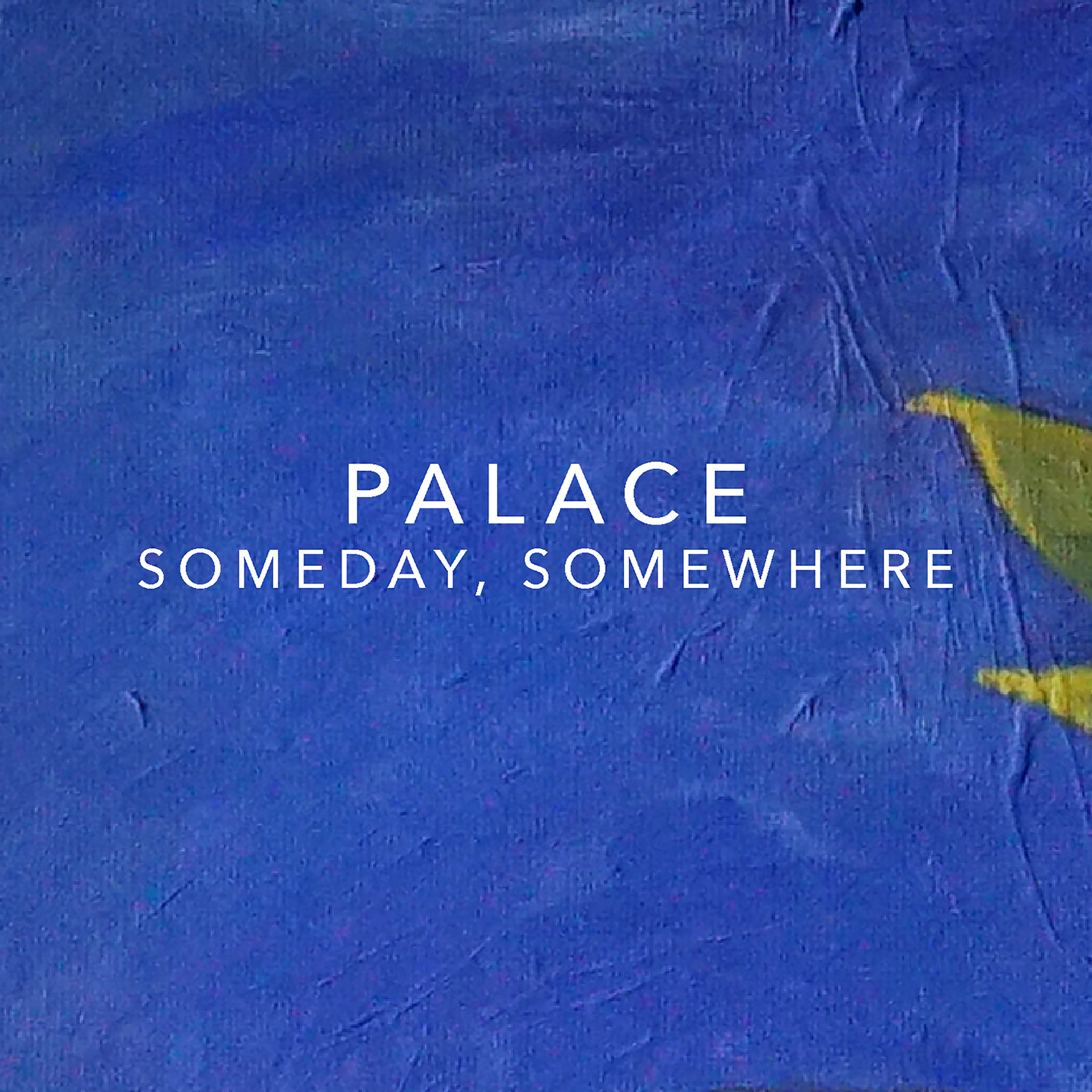 Someday, Somewhere - Single album cover