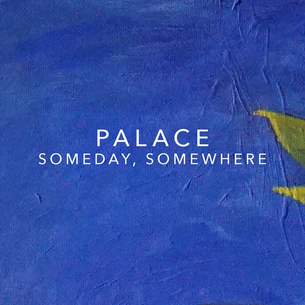 Someday, Somewhere - Single album cover