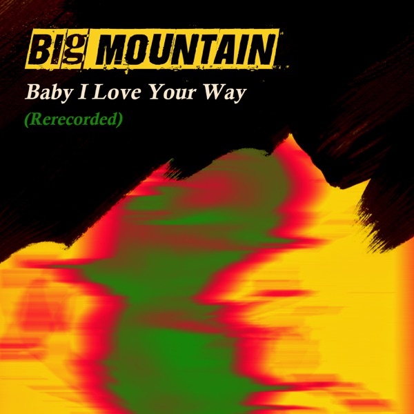 Baby I Love Your Way (Rerecorded) - Single album cover