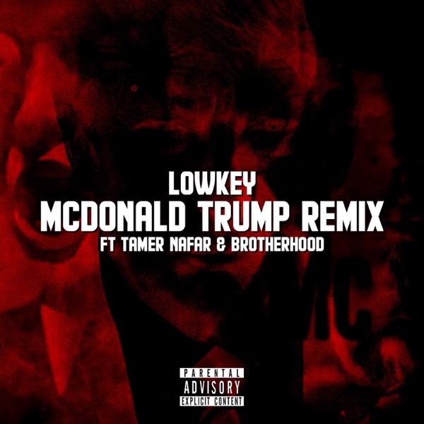 McDonald Trump Remix (feat. Tamer Nafar & Brotherhood) - Single album cover