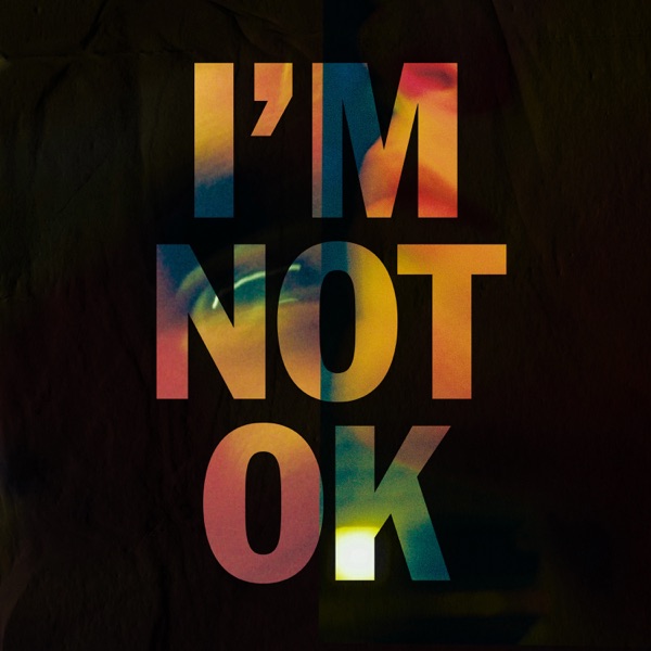 I'm Not OK - Single album cover