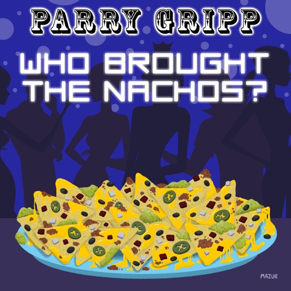 Who Brought the Nachos? - Single album cover