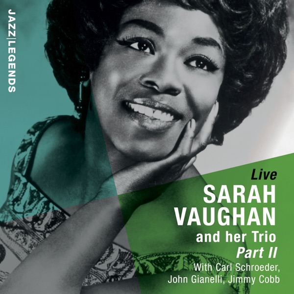 Jazz Legends: Sarah Vaughan and Her Trio: Part II (Live 1974) album cover