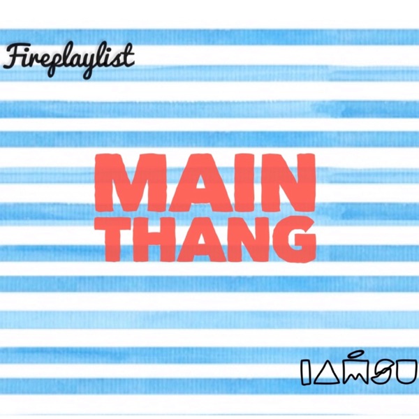 Main Thang (feat. Iamsu) - Single album cover
