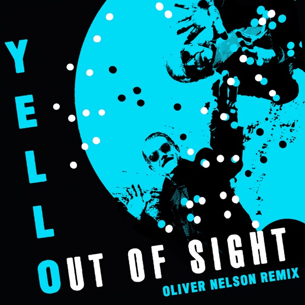 Out of Sight (Oliver Nelson Remix) - Single album cover