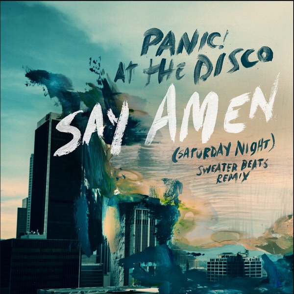Say Amen (Saturday Night) [Sweater Beats Remix] - Single album cover