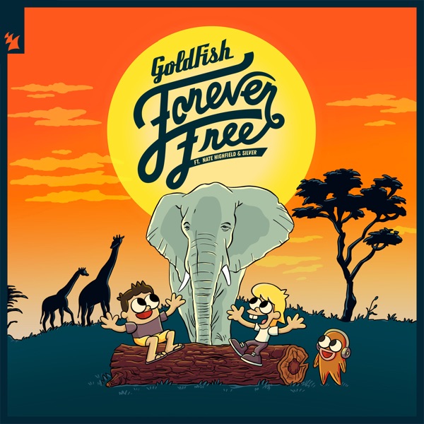 Forever Free (feat. Nate Highfield & Dan Silver) - Single album cover