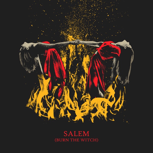 Salem (Burn the Witch) - Single album cover