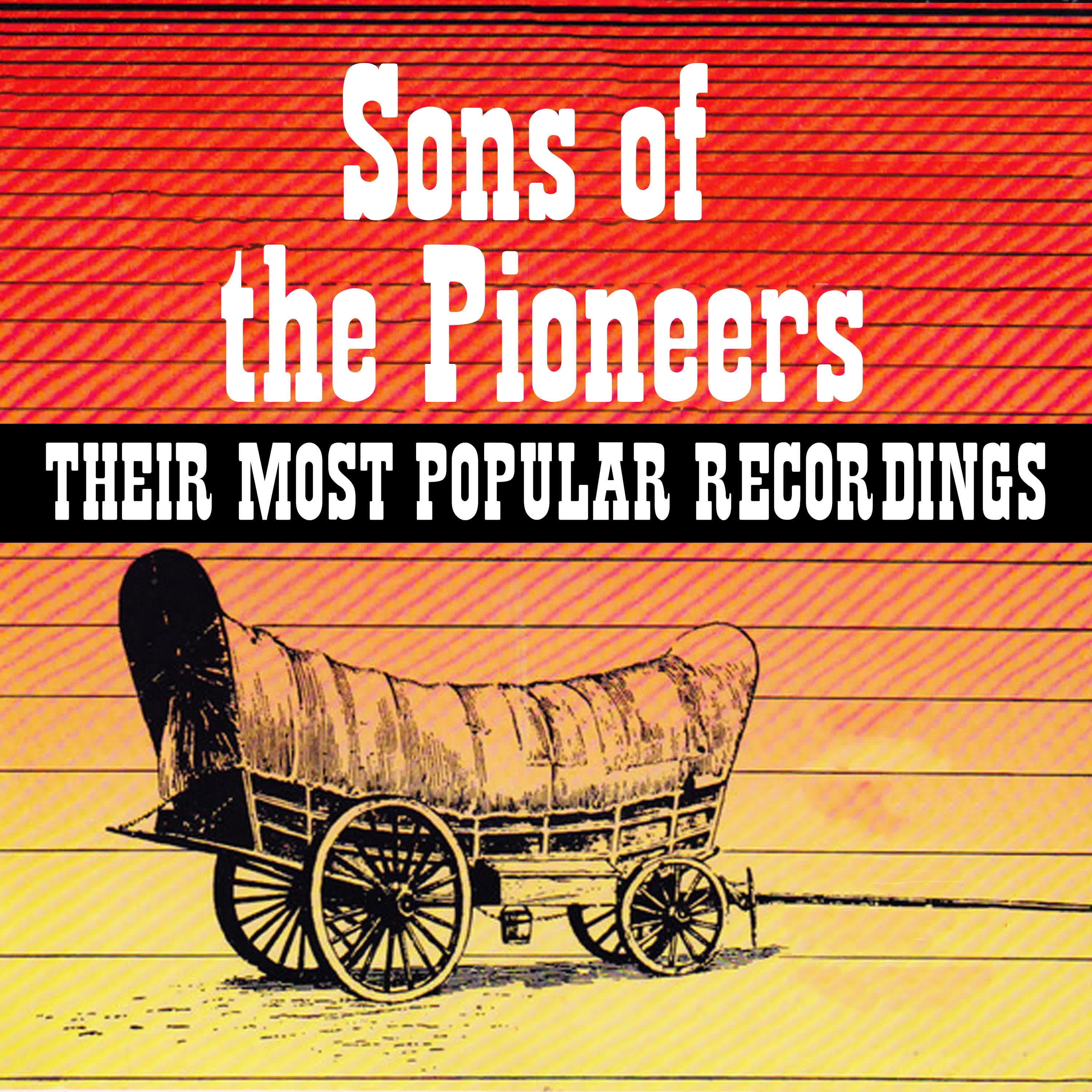 Sons of the Pioneers - Their Most Popular Recordings album cover