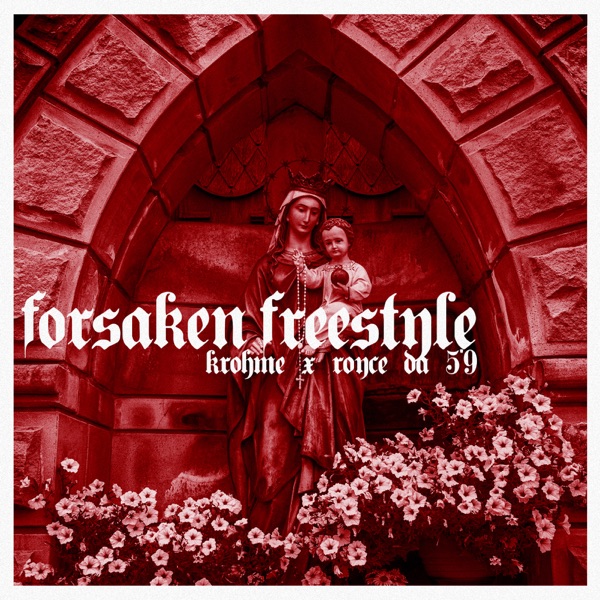 Forsaken (Freestyle Remix 2007) - Single [feat. Royce da 5'9] - Single album cover