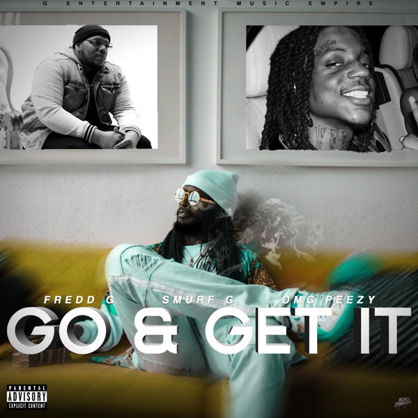 Go & Get It (feat. Fredd G & OMB Peezy) - Single album cover