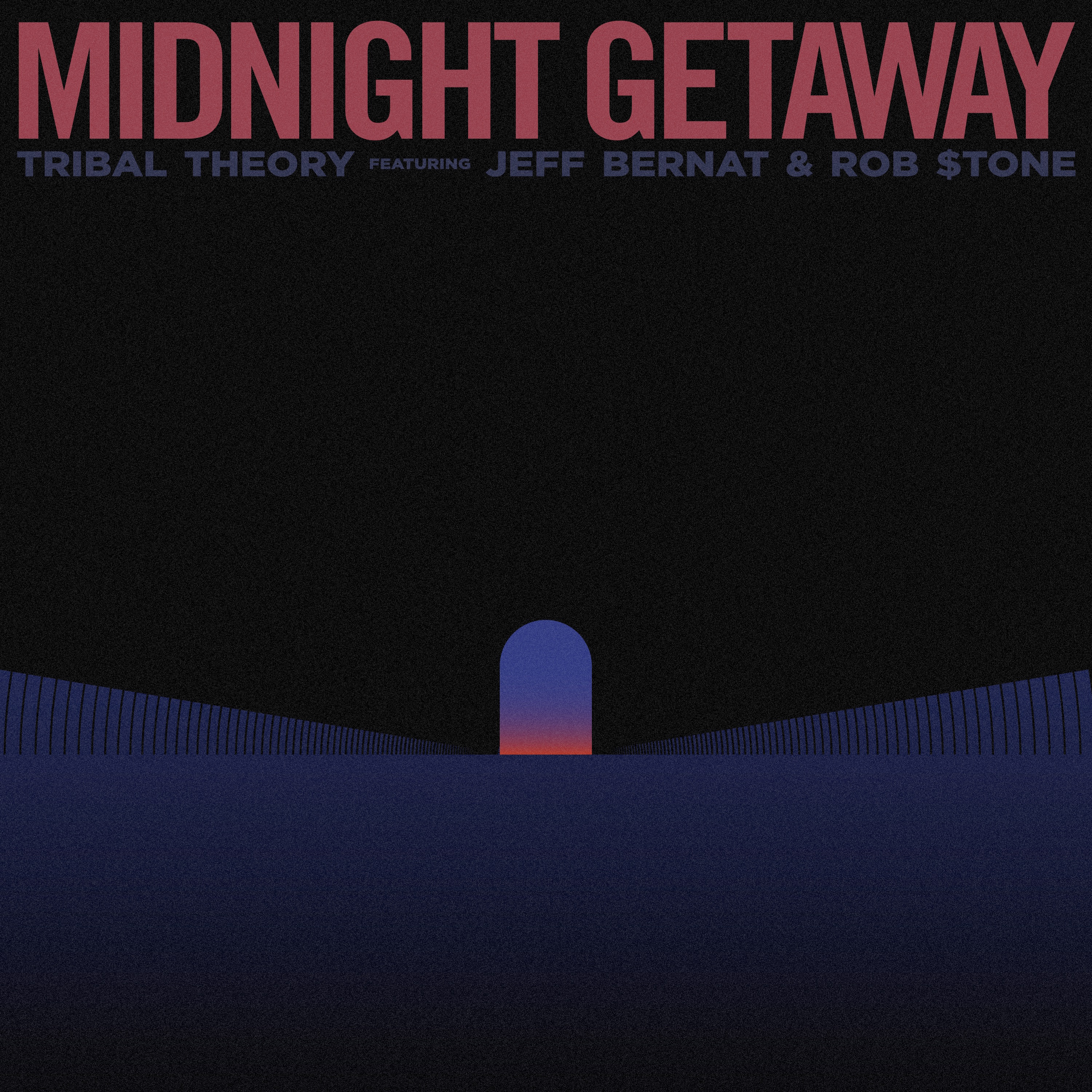 Midnight Getaway (feat. Jeff Bernat & Rob $tone) - Single album cover