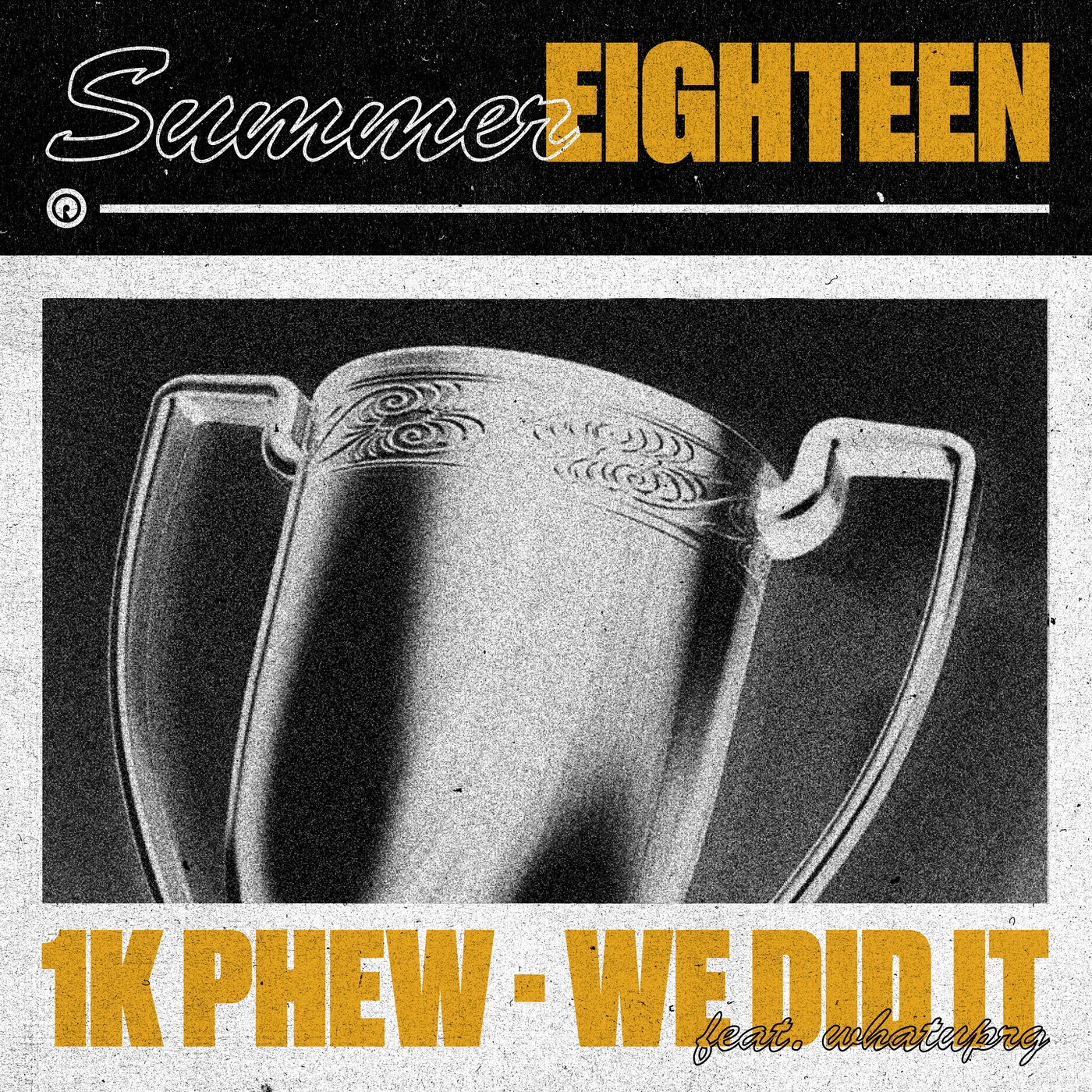 We Did It (feat. WHATUPRG) - Single album cover
