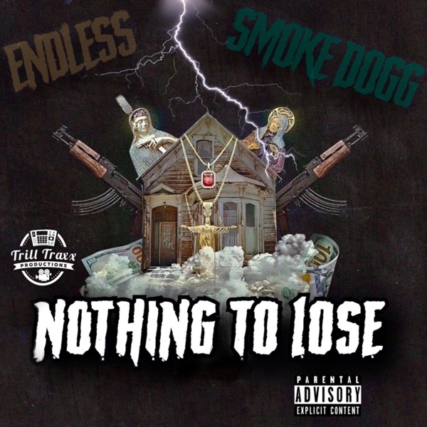 Nothingtolose (feat. Endless & Smoke Dogg) - Single album cover