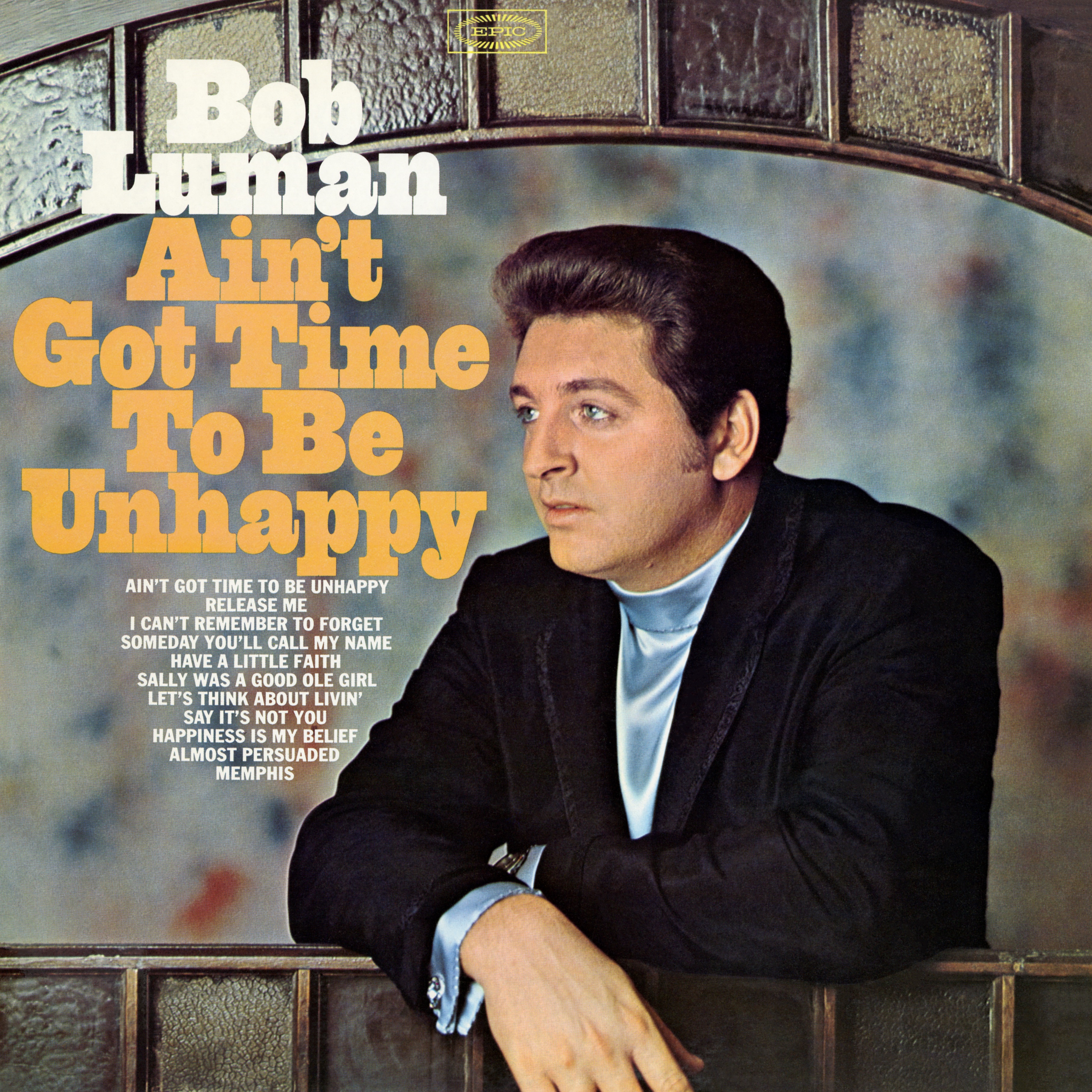 Ain't Got Time to Be Unhappy album cover