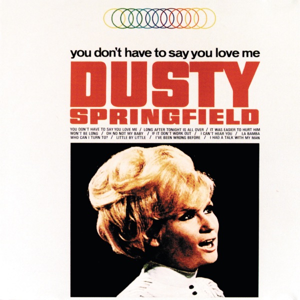 You Don't Have to Say You Love Me album cover