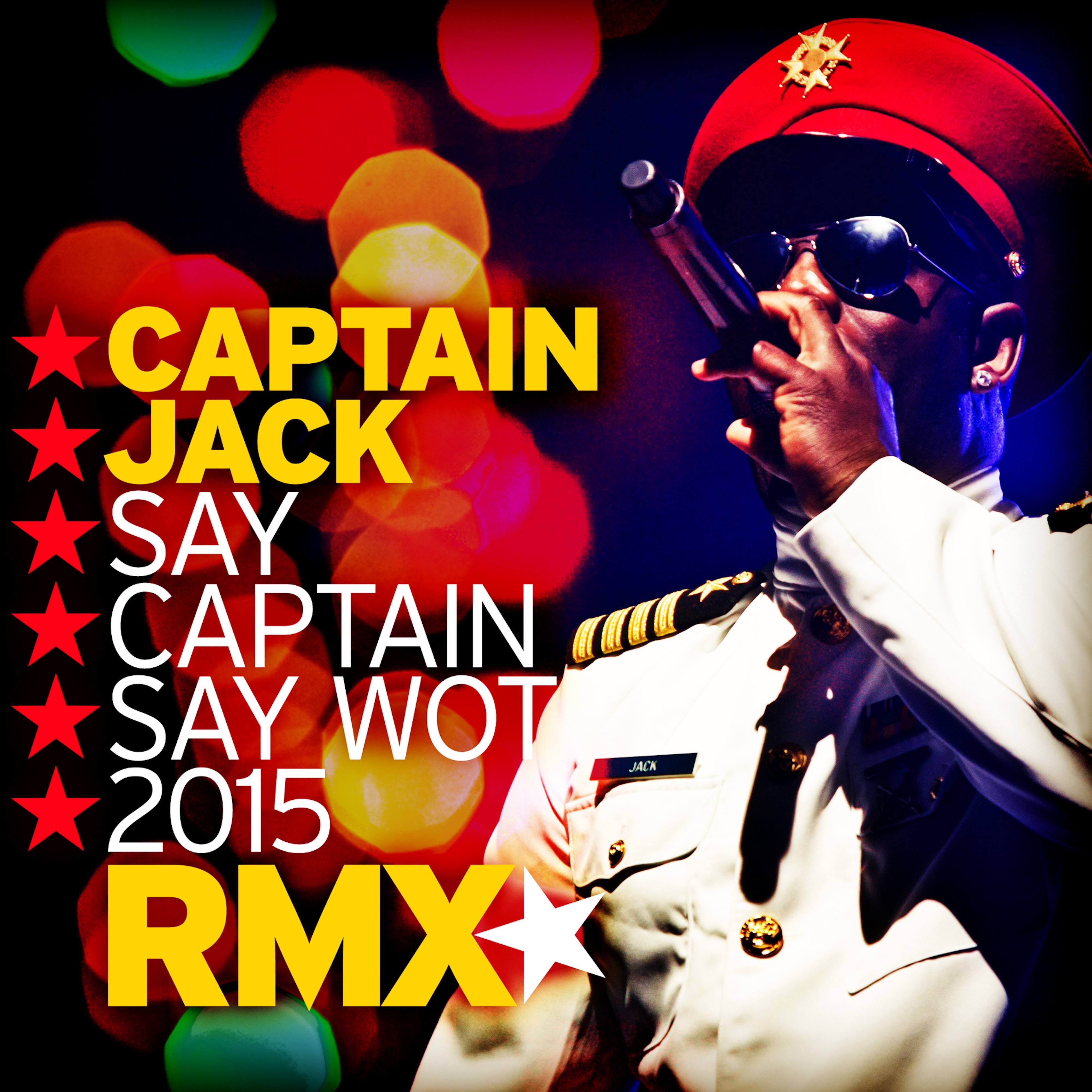 Say Captain Say Wot 2015 (Remix) [Remixes] - EP album cover