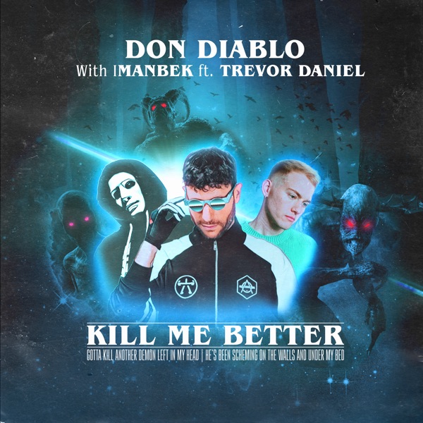 Kill Me Better (feat. Trevor Daniel) - Single album cover