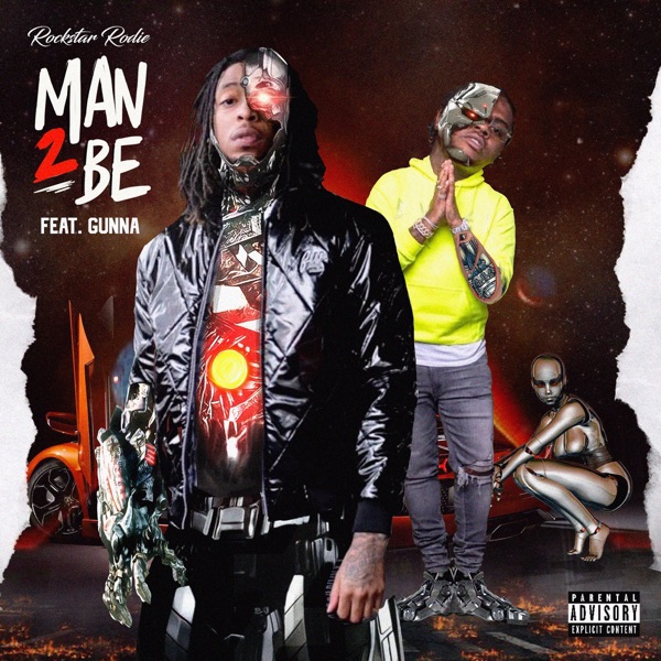 Man 2 Be (feat. Gunna) - Single album cover