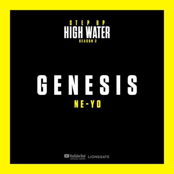 Genesis (Music from Step Up: High Water, Season 2) [feat. Ne-Yo] - Single album cover