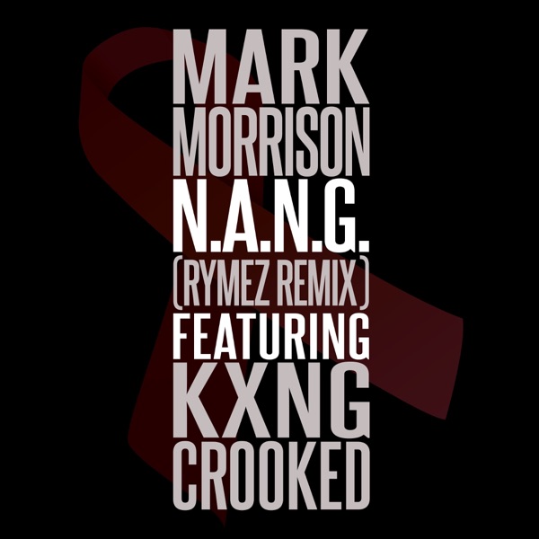 N.A.N.G. (Rymez Remix) [feat. KXNG Crooked] - Single album cover
