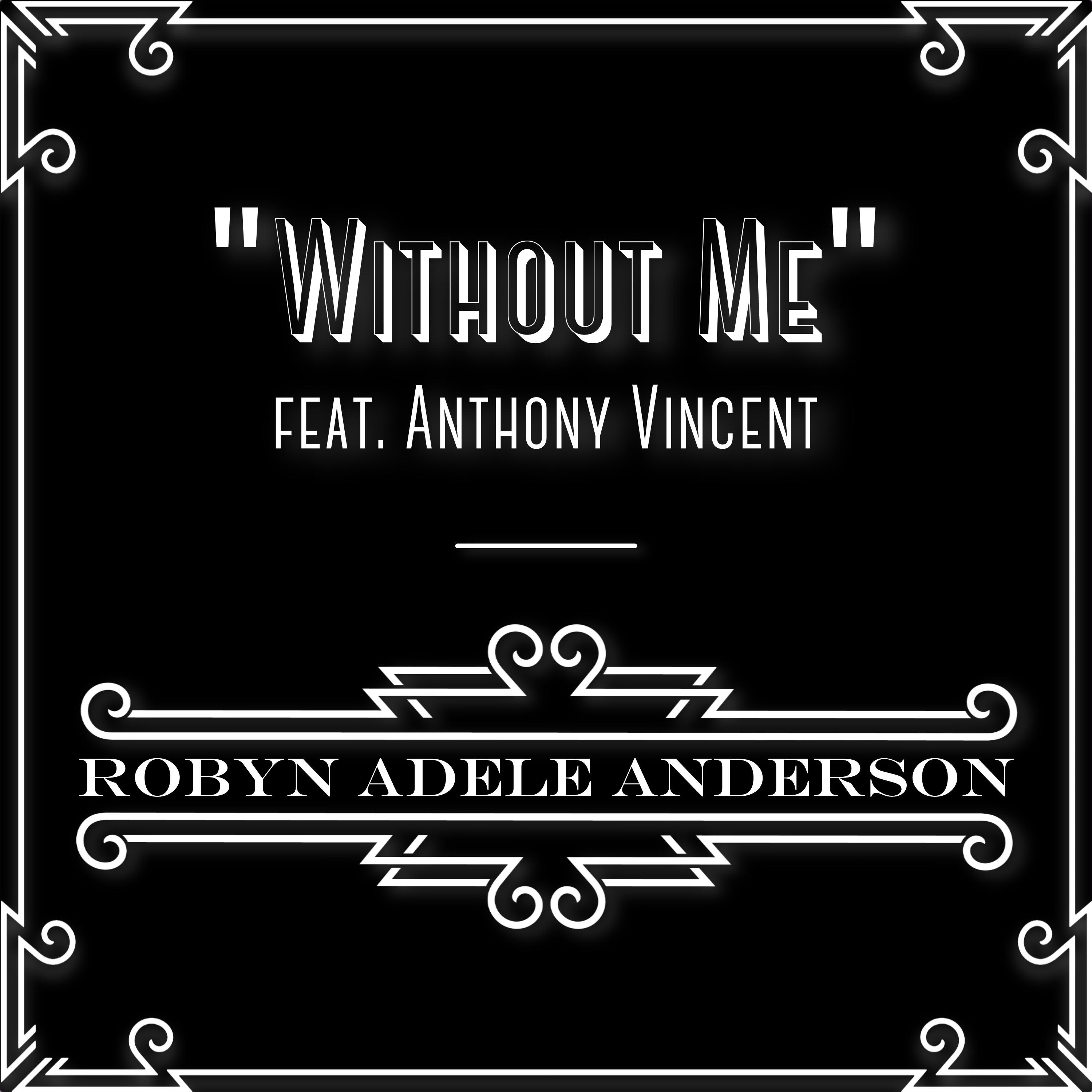 Without Me (feat. Anthony Vincent) - Single album cover