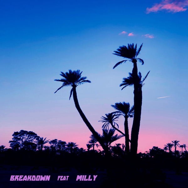 Breakdown (feat. Milly) - Single album cover