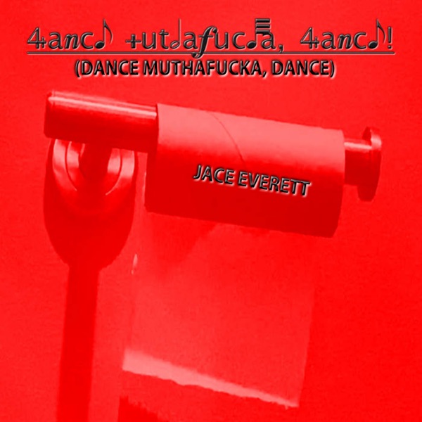 Dance MuthaFucka, Dance! - Single album cover