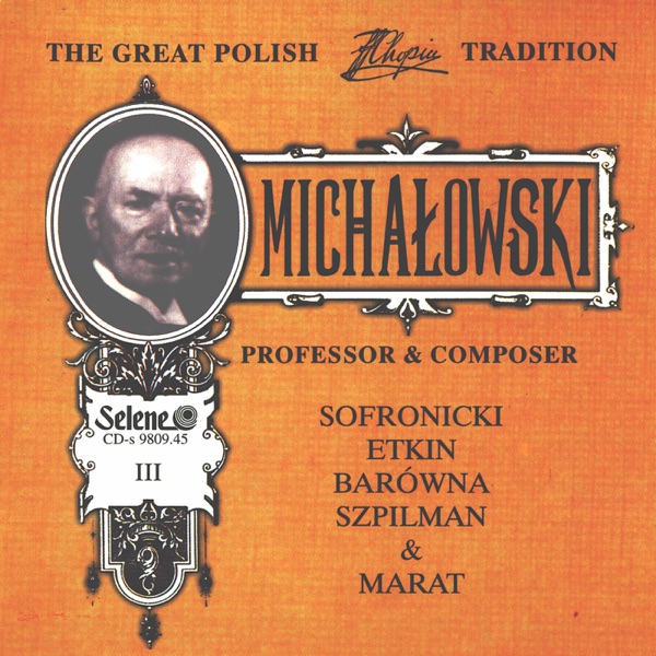 The Great Polish Chopin Tradition: Aleksander Michalowski, Vol. 3 album cover