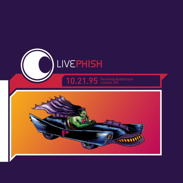 Live Phish 10.21.95 (Pershing Auditorium - Lincoln, NE) album cover