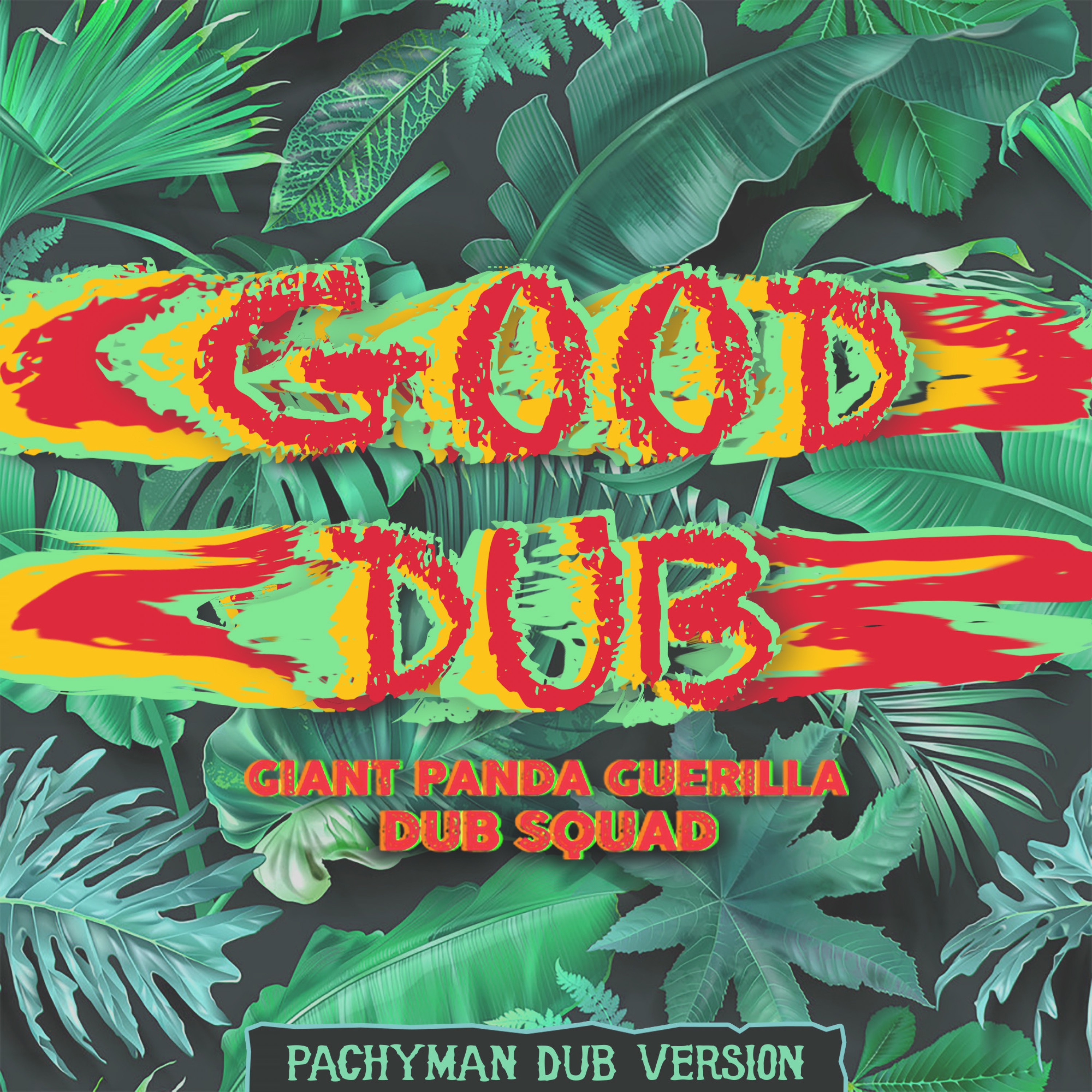 Good Dub (Pachyman Dub) - Single album cover