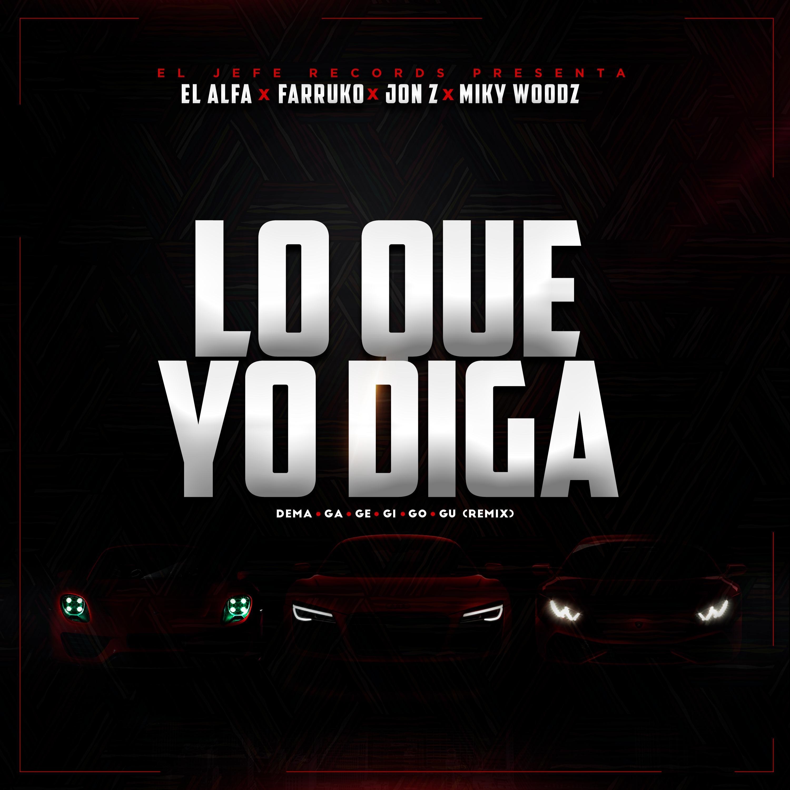 Lo Que Yo Diga (Dema Ga Ge Gi Go Gu Remix) - Single album cover