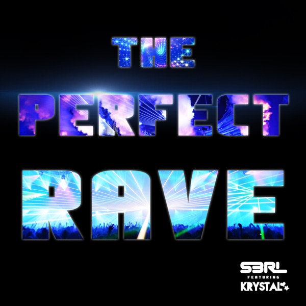 The Perfect Rave (feat. Krystal) - Single album cover