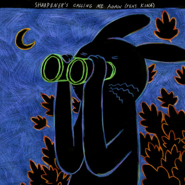 Sharpener’s Calling Me Again (feat. Kina) - Single album cover