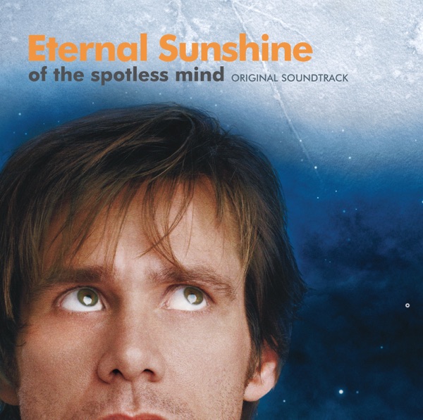 Eternal Sunshine of the Spotless Mind (Soundtrack from the Motion Picture) album cover