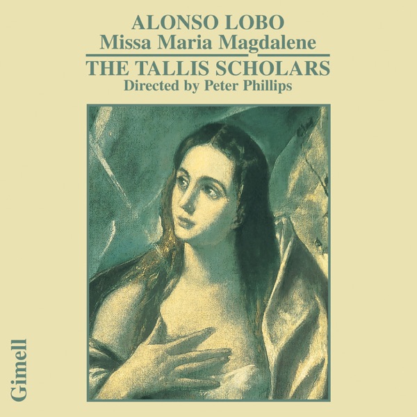 Alonso Lobo - Missa Maria Magdalene album cover