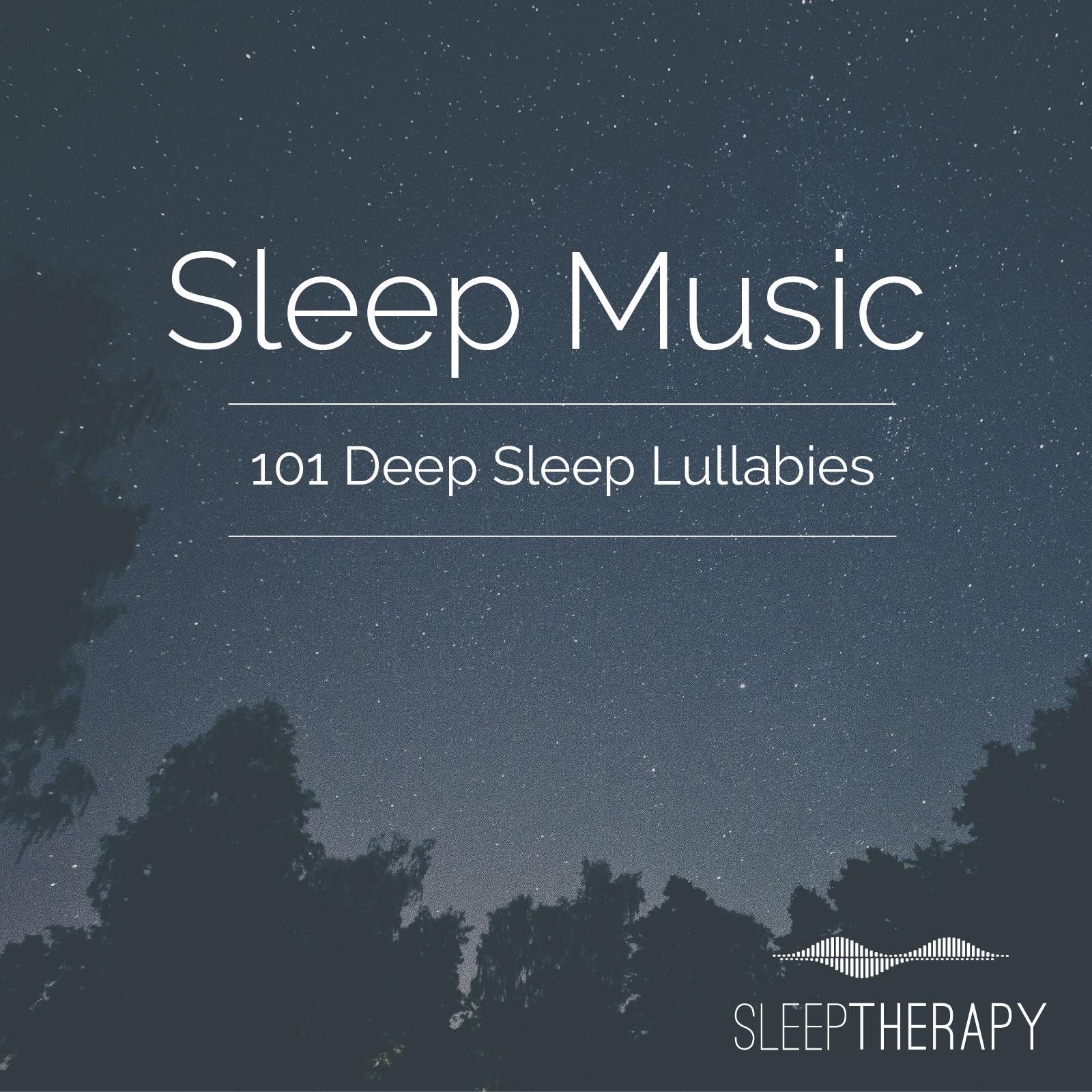 Sleep Music: 101 Deep Sleep Lullabies album cover