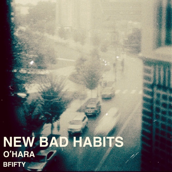 New Bad Habits (feat. BFifty) - Single album cover
