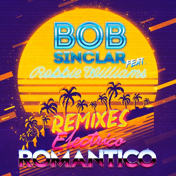 Electrico Romantico (feat. Robbie Williams) [Remixes] - EP album cover